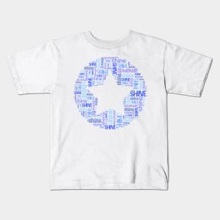 Word collage: SHINE + star (shades of blue) Kids T-Shirt